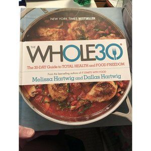 The Whole30 : The 30-Day Guide to Total Health NEW